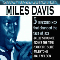 Miles Davis - Savoy Jazz Super EP: Miles Davis