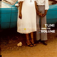 Tumi and the Volume - Tumi and the Volume