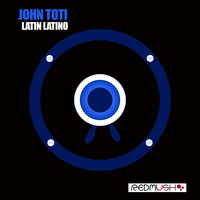 John Toti - Latin Latino