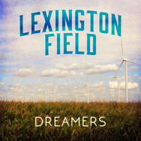 Lexington Field - Dreamers