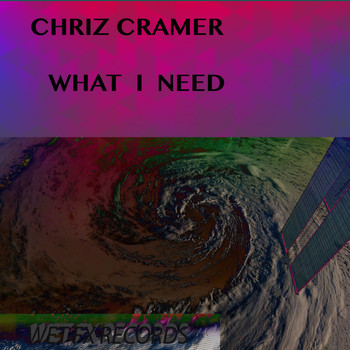 Chriz Cramer - What I Need