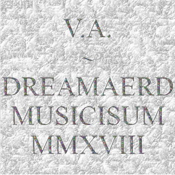Various Artists - Dreamaerd Musicisum Mmxviii (Explicit)