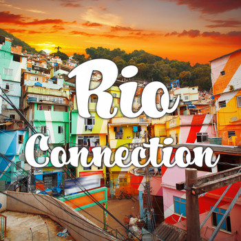 Various Artists - Rio Connection (Explicit)