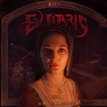 Ex Libris - Ann - Chapter 1: Anne Boleyn