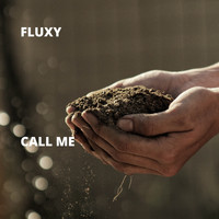 Fluxy - Call Me