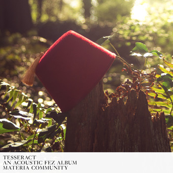 Materia Collective - TESSERACT: An Acoustic Fez Album