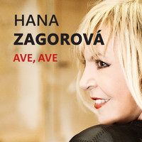 Hana Zagorová - Ave, Ave
