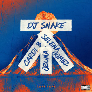 DJ Snake - Taki Taki (Explicit)