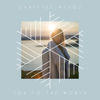 Christel Alsos - Joy To The World