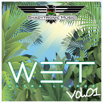 Various Artists - Wet Ultra Lounge, Vol. 1 (Explicit)
