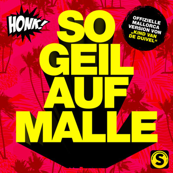 Honk! - So geil auf Malle
