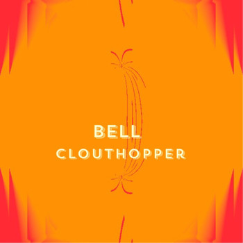Bell - Clout Hopper (Explicit)