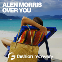 Alen Morris - Over You