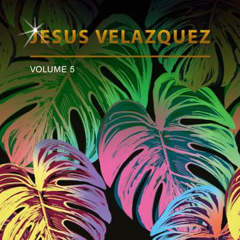 Jesus Velazquez - Jesus Velazquez, Vol. 5