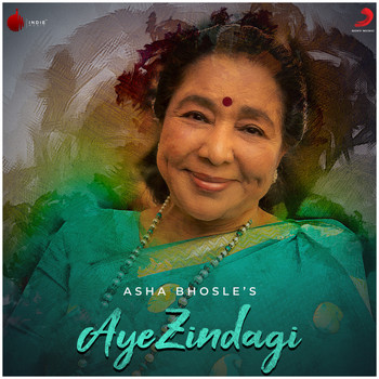 Asha Bhosle - Aye Zindagi - Single