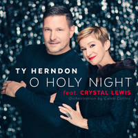 Ty Herndon - O Holy Night (feat. Crystal Lewis)
