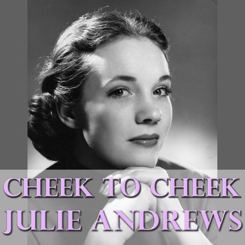 Julie Andrews - Cheek To Cheek