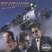 The Derailers - Jackpot