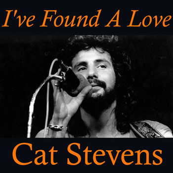Cat Stevens - I've Found A Love
