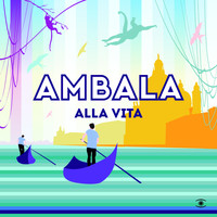 Ambala - Alla Vita