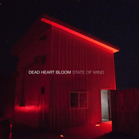 Dead Heart Bloom - State of Mind