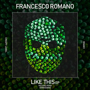 Francesco Romano - Like This EP