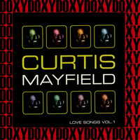Curtis Mayfield - Love Songs Vol. 1 (Hd Remastered Edition, Doxy Collection)