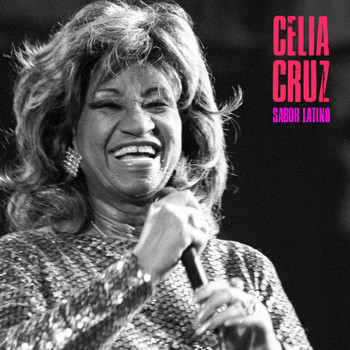 Celia Cruz - Sabor Latino (Remastered)