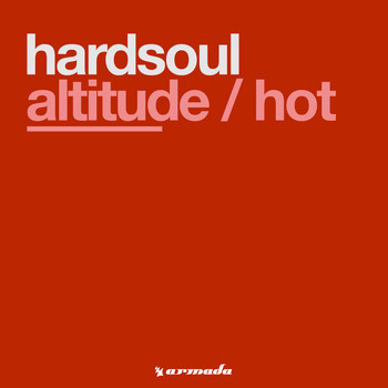 Hardsoul - Altitude / Hot