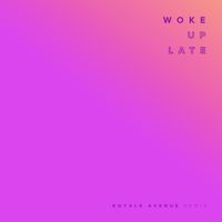Drax Project - Woke Up Late (Royale Avenue Remix)