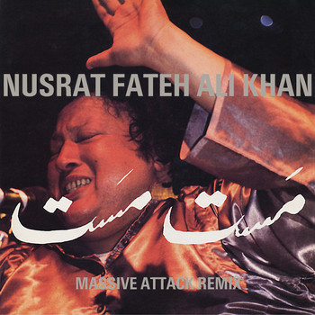 Nusrat Fateh Ali Khan - Mustt Mustt (Massive Attack Remix)