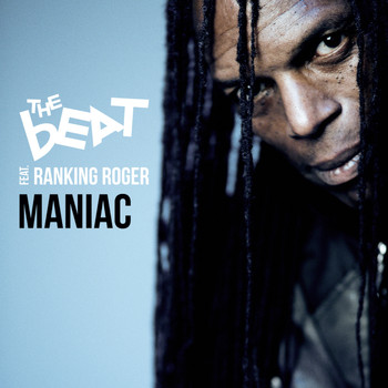 The Beat featuring Ranking Roger - Maniac