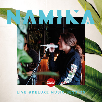 Namika - Live @ DELUXE MUSIC SESSION