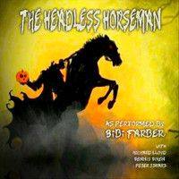 Bibi Farber - The Headless Horseman (feat. Richard Lloyd, Dennis Diken & Peter Stuart)