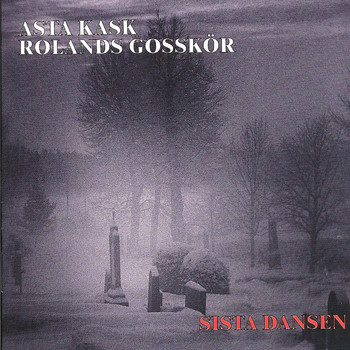 Rolands Gosskör & Asta Kask - Sista Dansen