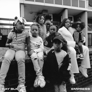 Ray Blk - Empress (Explicit)