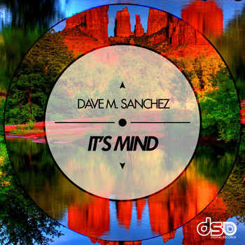 Dave M.Sanchez - It's Mind