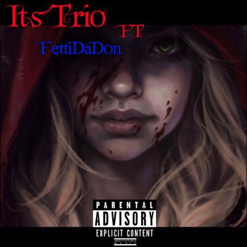 Trio - It's Trio (feat. Fetti Da Don) (Explicit)