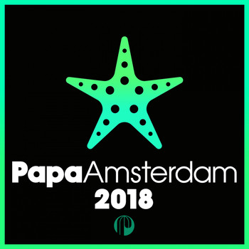 Various Artists - Papa Amsterdam 2018 (Explicit)