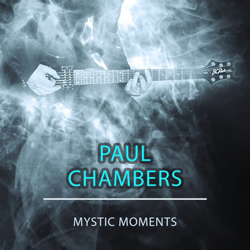 Paul Chambers - Mystic Moments