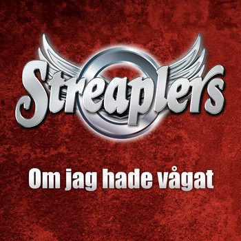 Streaplers - Om jag hade vågat