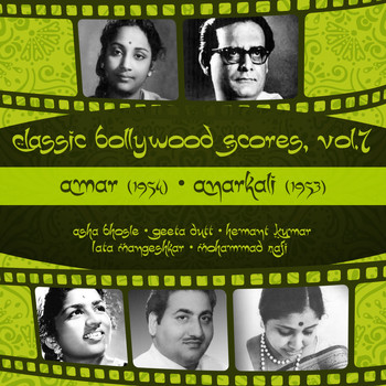 Various Artists - Classic Bollywood Scores, Vol. 7 :  Amar (1954), Anarkali (1953)