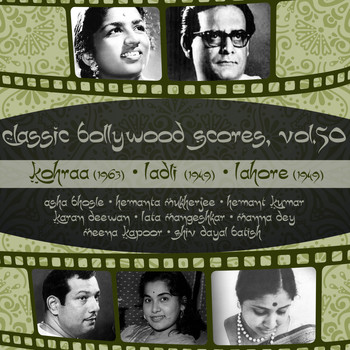 Various Artists - Classic Bollywood Scores, Vol. 50: Kohraa (1963), Ladli [1949], Lahore [1949]