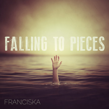 Franciska - Falling to Pieces