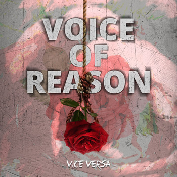 Vice Versa - Voice of Reason (Explicit)