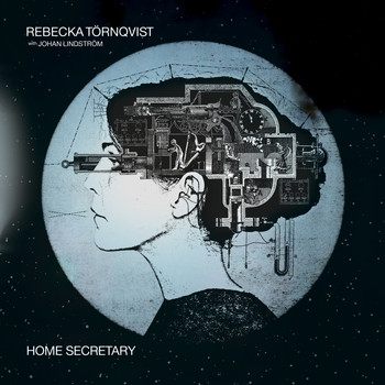 Rebecka Törnqvist - Home Secretary