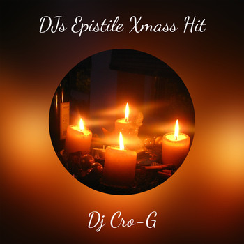 Dj Cro-G - DJs Epistile Xmass Hit