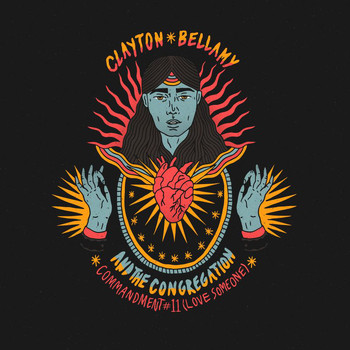 Clayton Bellamy & The Congregation - Commandment #11 (Love Someone)