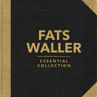 Fats Waller - Essential Collection (Rerecorded)