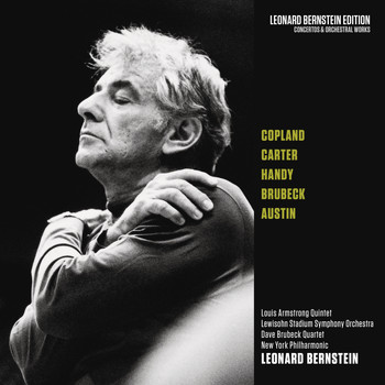 Leonard Bernstein - Copland: Danzón Cubano - Carter: Concerto for Orchestra - Works by Handy, Brubeck & Austin